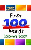The First 100 Words Coloring Book #1