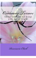 Ordinary Terrors: Short Stories to Keep You Up Nights