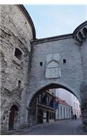 Medieval Town Gate in Tallinn Estonia Journal: 150 page lined notebook/diary