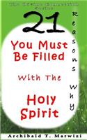 You Must Be Filled with The Holy Spirit - 21 Reasons Why