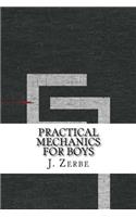 Practical Mechanics for Boys