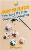 How To Tutor