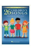 26 Children's Songs Arranged for Upper Elementary Level Piano by Denes Agay