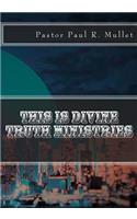 This is Divine Truth Ministries