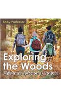 Exploring the Woods - Children's Science & Nature