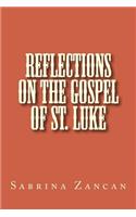 Reflections on The Gospel of St. Luke