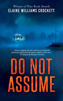 Do Not Assume