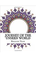 Journey of the Unseen World