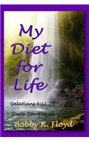 My Diet for Life: Galatians 5:22-23