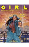 Girl: The Second Coming - Vol. 2