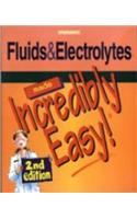 Fluids and Electrolytes Made Incredibly Easy: (Incredibly Easy! Series)