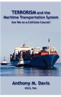Terrorism and the Maritime Transportation System: (English)