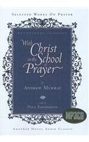 With Christ in the School of Prayer