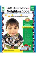 All Around the Neighborhood, Grades Pk - K