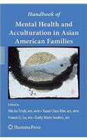 Handbook of Mental Health and Acculturation in Asian American Families