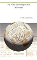 Das Alter der Peregrinatio Aetheriae: (430 Analecta Gorgiana)