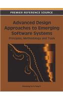 Advanced Design Approaches to Emerging Software Systems: Principles, Methodologies and Tools