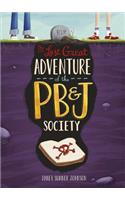 Last Great Adventure of the PB & J Society