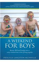 Weekend for Boys