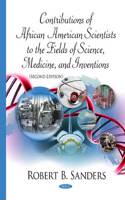 Contributions of African American Scientists to the Fields of Science, Medicine, & Inventions