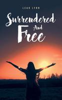 Surrendered and Free