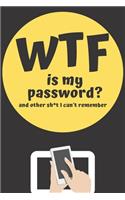 WTF is my Password Book and other Sh*t I can't remember