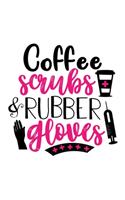 Coffee Scrubs & Rubber Gloves: Weekly Planner 2020, Organizer With Notes, Great Productivity Gift For Busy Professionals, New Employees, Workplace Office Gift