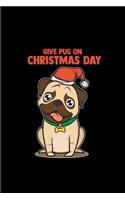 Give pug on christmas day