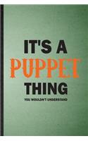 It's a Puppet Thing You Wouldn't Understand