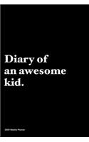 Diary of an awesome kid