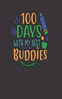 100 Days With My Best Buddies: BLANK - JOURNAL - NOTEBOOK - WIDE LINED - 7.5" X 9.25" -150 pages: green, yellow, blue and teal school inspired blank wide lined diary, scrapbook fo
