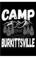 Camp Burkittsville: 6x9 110 lined blank Notebook Inspirational Journal Travel Note Pad Motivational Quote Collection