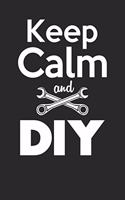 Keep calm and DIY