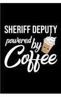 Sheriff Deputy Powered by Coffee