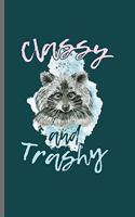 Classy and Trashy