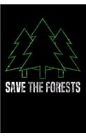 Save The Forests: Notizbuch DIN A5 - 120 Seiten liniert