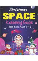 Christmas Space Coloring Book For Kids Ages 8-12