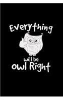 Everything will be owl right: 6x9 OWL - blank with numbers paper - notebook - notes