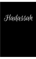 Hadassah: Notebook Journal for Women or Girl with the name Hadassah - Beautiful Elegant Bold & Personalized Gift - Perfect for Leaving Coworker Boss Teacher D