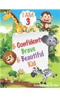 I am 3 and Confident, Brave & Beautiful Kid