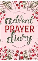 Advent Prayer Diary: A 3-Month Daily Quiet Time Journal
