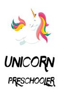 Unicorn Preschooler: Preschool Girls Gift Notebook For School