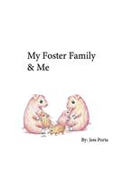 My Foster Family & Me