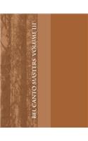 Bel Canto Masters Volume III