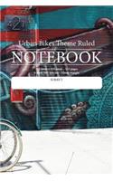 Urban Bikes Theme Ruled Notebook