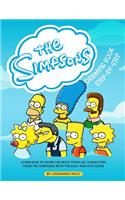 The Simpsons Drawing Book Step-By-Step: Learn How to Draw the Most Popular Characters from the Simpsons with the Easy and Fun Guide