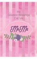 My Greatest Blessings Call Me Mema: Personalized Grandmother Journal with Her Special Nickname