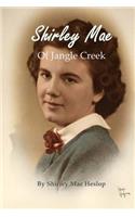 Shirley Mae of Jangle Creek
