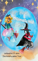 Marvelous Mismatched Witches