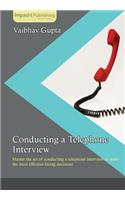 Conducting a Telephone Interview